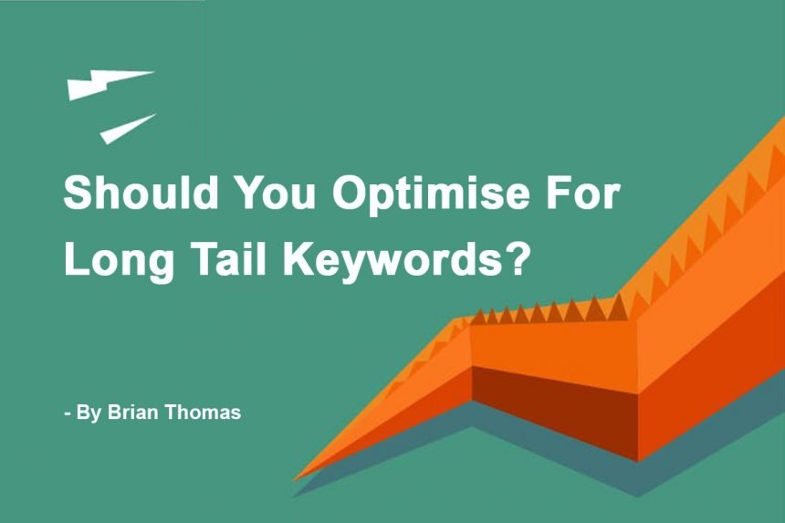 new blog Should You Optimise for Long Tail Keywords?
